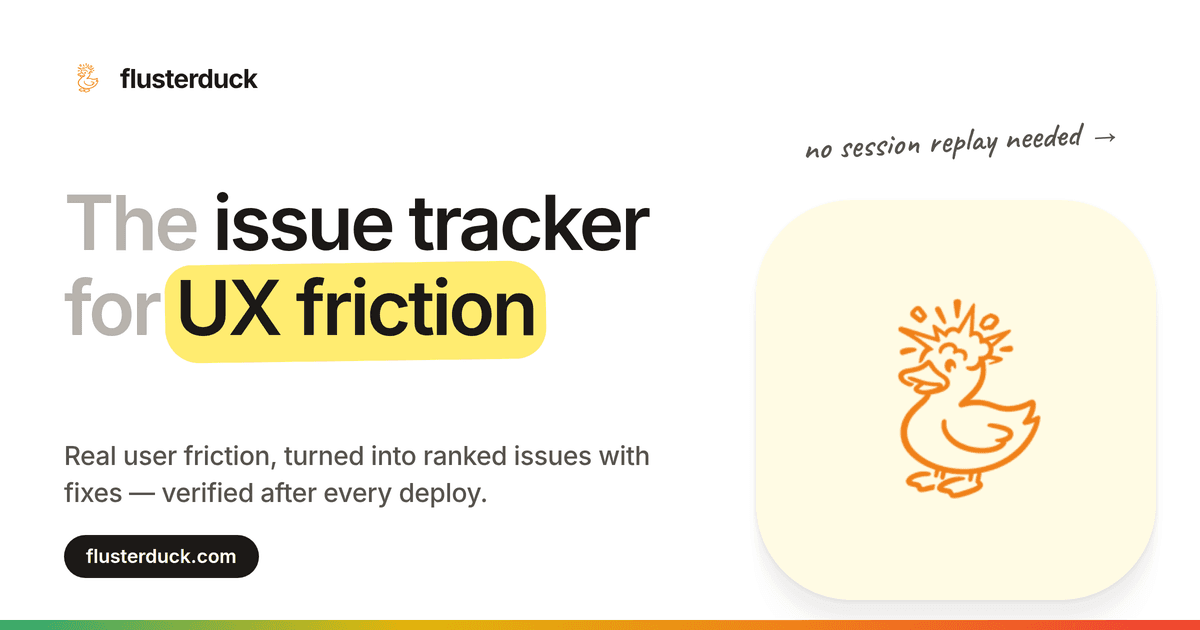 Flusterduck - See where users get stuck