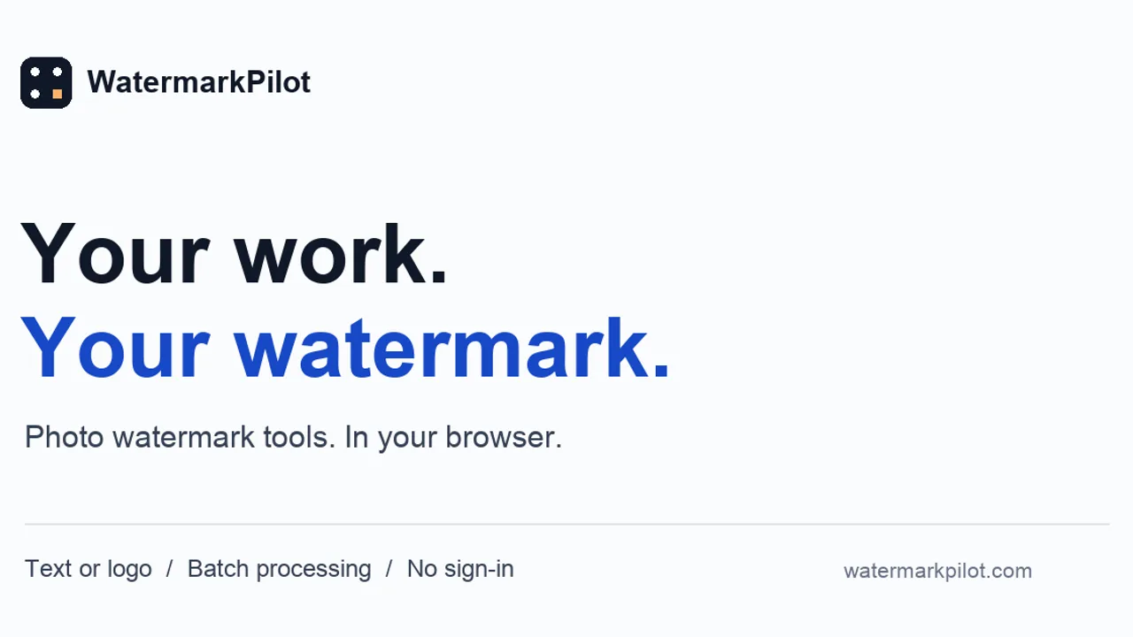 WatermarkPilot - Add text or logo watermarks to your photos and PDFs, processed entirely in your browser without signing in.