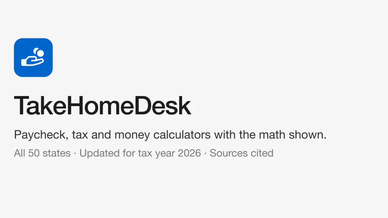 TakeHomeDesk - Calculate your actual take-home pay and taxes